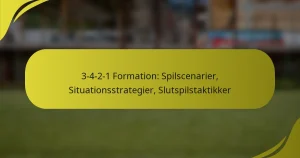 3-4-2-1 Formation: Spilscenarier, Situationsstrategier, Slutspilstaktikker